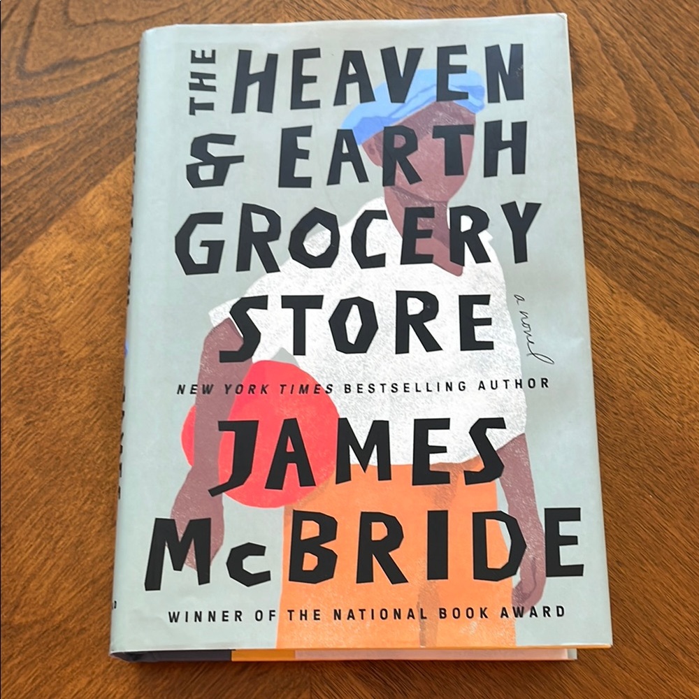 The Heaven & Earth Grocery Store by James McBride Hardcover Book